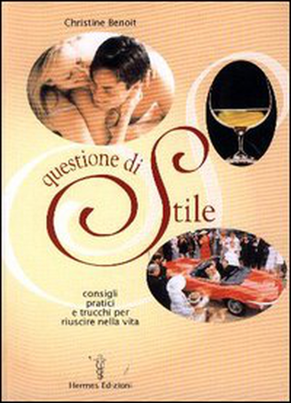 Questione di stile. Consigli pratici e trucchi per riuscire nella vita - Librerie.coop Questione di stile. Consigli pratici e trucchi per riuscire nella vita - Librerie.coop