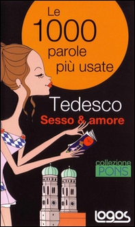 Tedesco. Sesso & amore - Librerie.coop