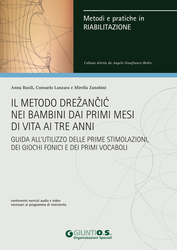 Il metodo Drezancic nei bambini dai primi mesi di vita ai tre anni - Librerie.coop Il metodo Drezancic nei bambini dai primi mesi di vita ai tre anni - Librerie.coop