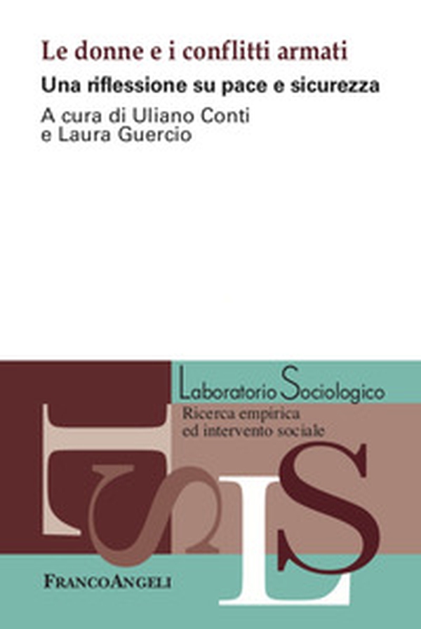 Le donne e i conflitti armati. Una riflessione su pace e sicurezza - Librerie.coop Le donne e i conflitti armati. Una riflessione su pace e sicurezza - Librerie.coop