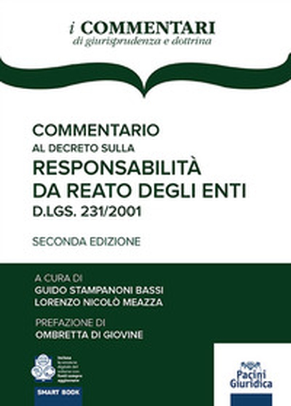 Commentario al decreto sulla responsabilità da reato degli enti. D.lgs./ 231/2001 - Librerie.coop Commentario al decreto sulla responsabilità da reato degli enti. D.lgs./ 231/2001 - Librerie.coop