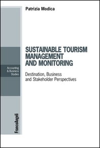 Sustainable tourism management and monitoring. Destination, business and stakeholder perspectives - Librerie.coop