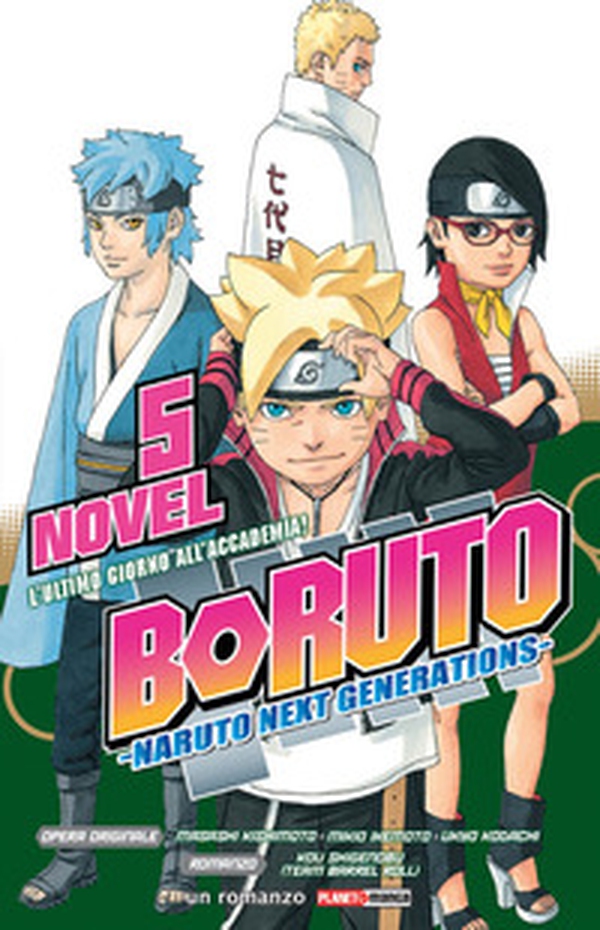 L'ultimo giorno all'Accademia! Boruto. Naruto next generations - Librerie.coop L'ultimo giorno all'Accademia! Boruto. Naruto next generations - Librerie.coop