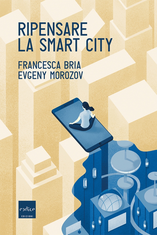 Ripensare la smart city - Librerie.coop Ripensare la smart city - Librerie.coop
