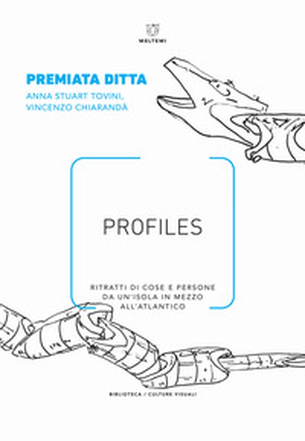 Profiles. Ritratti di cose e persone da un'isola in mezzo all'Atlantico - Librerie.coop Profiles. Ritratti di cose e persone da un'isola in mezzo all'Atlantico - Librerie.coop