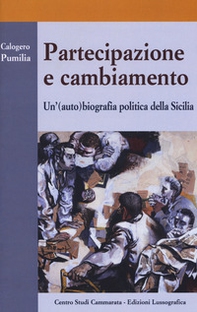 Partecipazione e cambiamento. Un'(auto) biografia politica della Sicilia - Librerie.coop