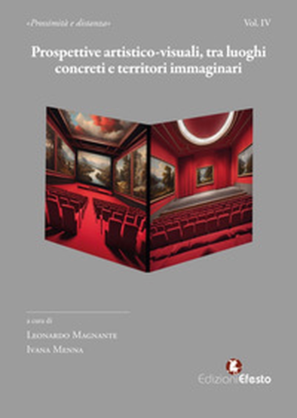 Prospettive artistico-visuali, tra luoghi concreti e territori immaginari - Librerie.coop Prospettive artistico-visuali, tra luoghi concreti e territori immaginari - Librerie.coop