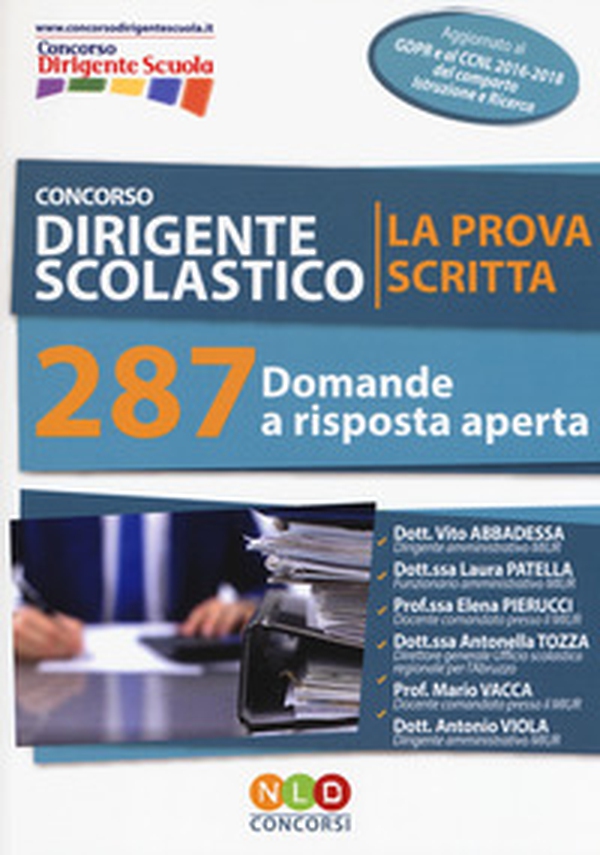 Concorso dirigente scolastico. La prova scritta. 287 domande a risposta aperta - Librerie.coop Concorso dirigente scolastico. La prova scritta. 287 domande a risposta aperta - Librerie.coop