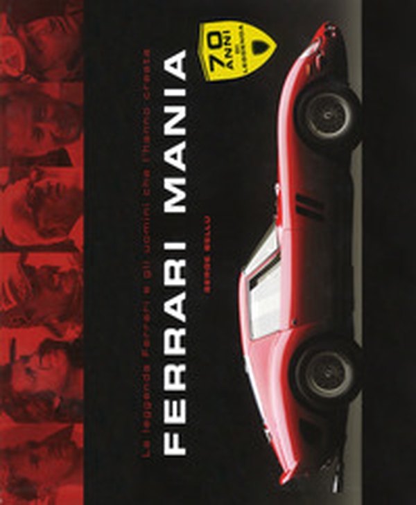 Ferrari mania - Librerie.coop Ferrari mania - Librerie.coop