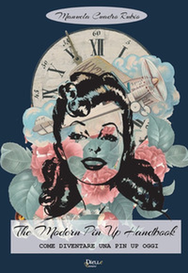 The modern pin up. Come diventare una pin up oggi - Librerie.coop The modern pin up. Come diventare una pin up oggi - Librerie.coop