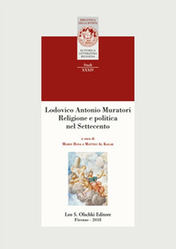 Lodovico Antonio Muratori. Religione e politica nel Settecento - Librerie.coop Lodovico Antonio Muratori. Religione e politica nel Settecento - Librerie.coop