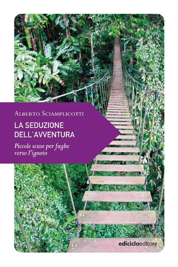 La seduzione dell'avventura - Librerie.coop La seduzione dell'avventura - Librerie.coop