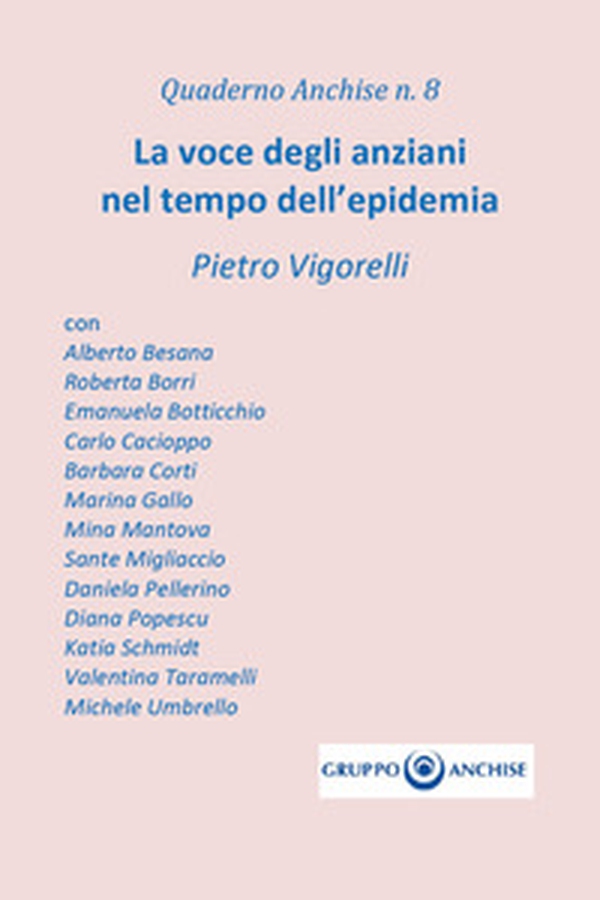 La voce degli anziani nel tempo dell'epidemia - Librerie.coop La voce degli anziani nel tempo dell'epidemia - Librerie.coop