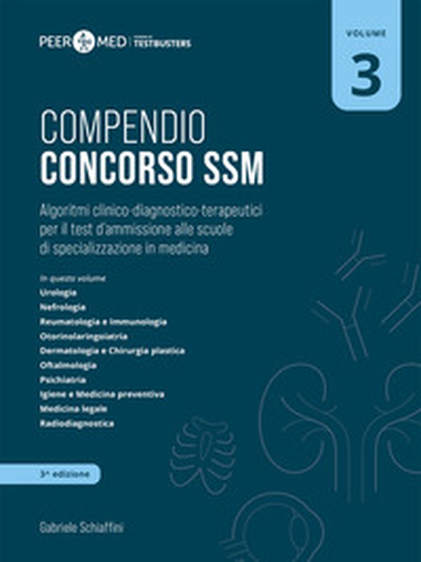 Peer4Med. Compendio Concorso SSM. Scuole di specializzazione in medicina - Vol. 3 - Librerie.coop Peer4Med. Compendio Concorso SSM. Scuole di specializzazione in medicina - Vol. 3 - Librerie.coop