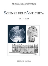 Scienze dell'antichità. Storia, archeologia, antropologia. - Vol. 29\1 - Librerie.coop