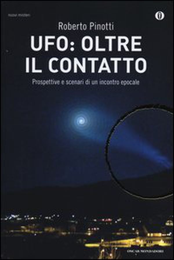 UFO: oltre il contatto. Prospettive e scenari di un incontro epocale - Librerie.coop UFO: oltre il contatto. Prospettive e scenari di un incontro epocale - Librerie.coop