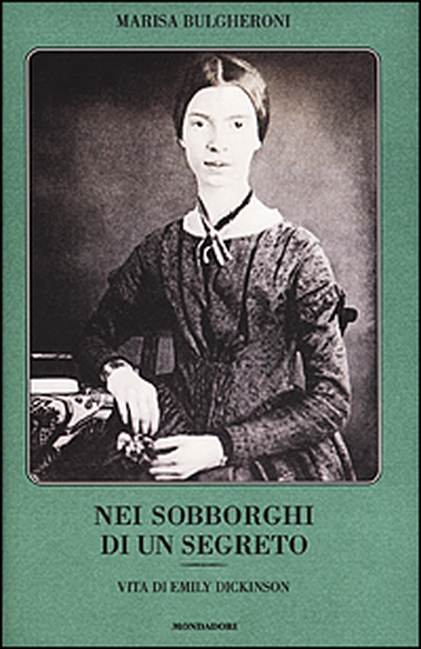 Nei sobborghi di un segreto. Vita di Emily Dickinson - Librerie.coop Nei sobborghi di un segreto. Vita di Emily Dickinson - Librerie.coop