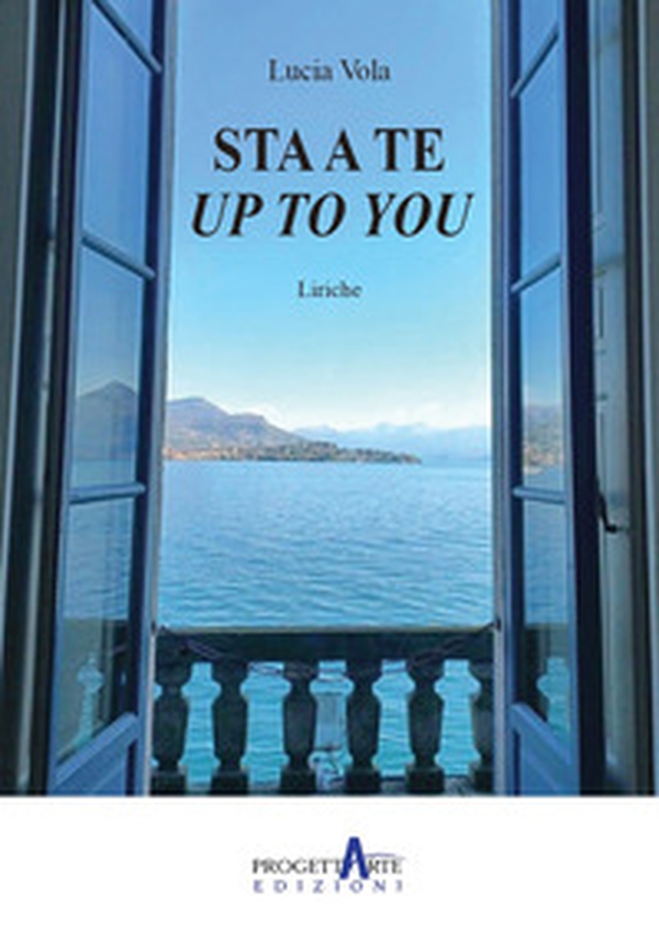 Sta a te. Up to you - Librerie.coop Sta a te. Up to you - Librerie.coop