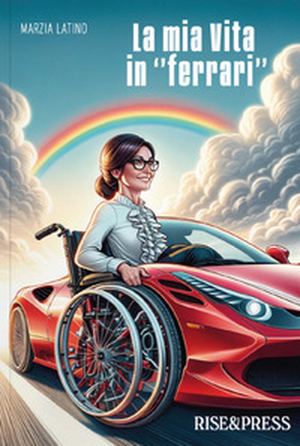 La mia vita in «ferrari» - Librerie.coop La mia vita in «ferrari» - Librerie.coop
