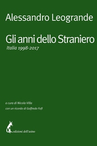 Gli anni dello Straniero. Italia 1998-2017 - Librerie.coop