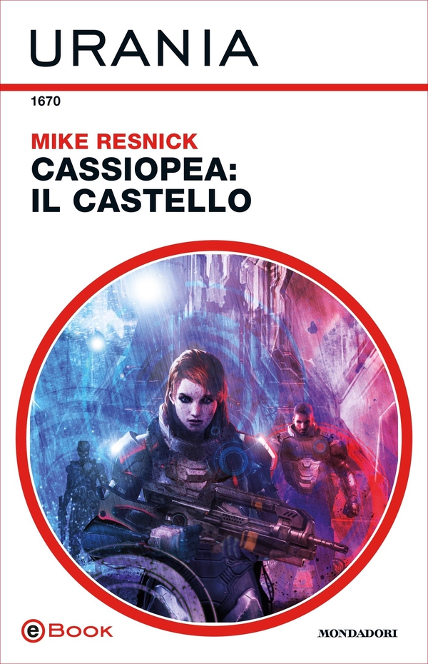 Cassiopea: il castello (Urania) - Librerie.coop Cassiopea: il castello (Urania) - Librerie.coop