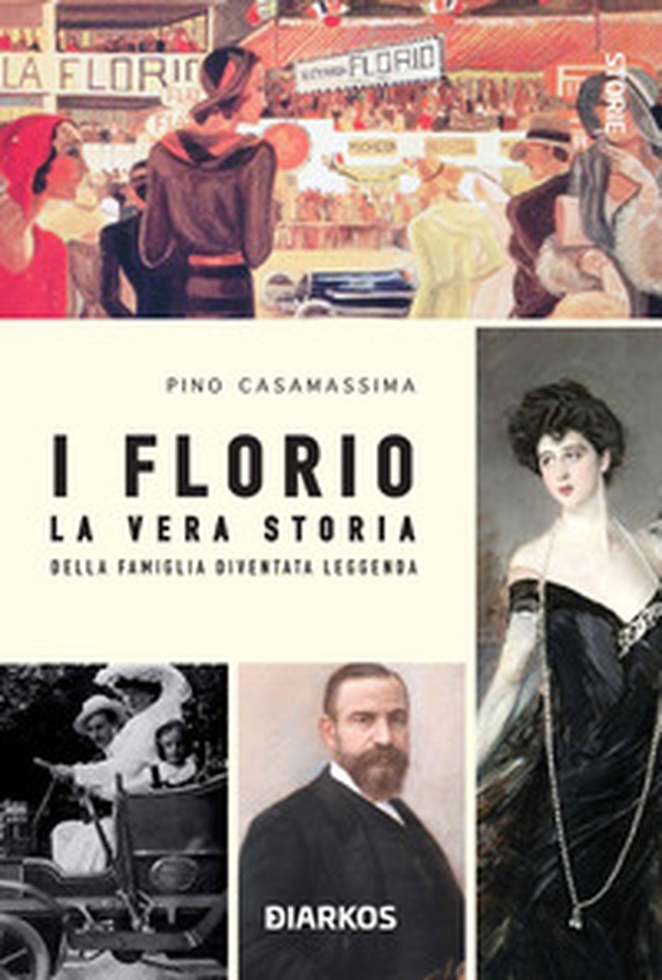 I Florio. La vera storia della famiglia diventata leggenda - Librerie.coop I Florio. La vera storia della famiglia diventata leggenda - Librerie.coop