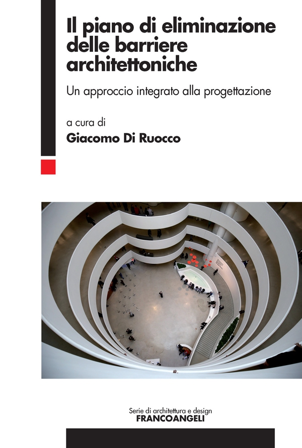 Il piano di eliminazione delle barriere architettoniche - Librerie.coop Il piano di eliminazione delle barriere architettoniche - Librerie.coop