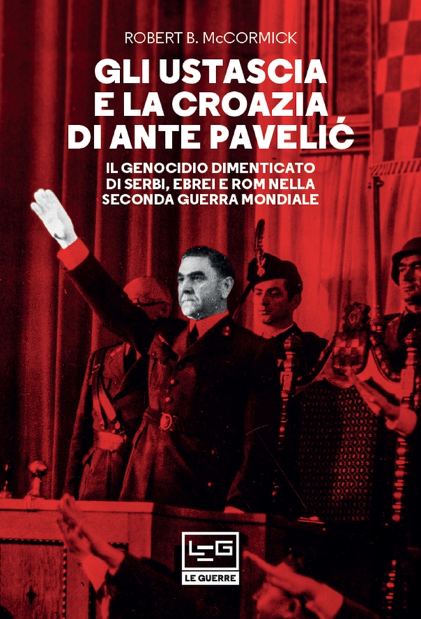 Gli Ustascia e la Croazia di Ante Pavelić - Librerie.coop Gli Ustascia e la Croazia di Ante Pavelić - Librerie.coop