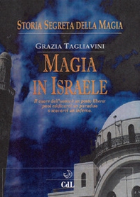 Storia segreta della magia. Magia in Israele - Librerie.coop