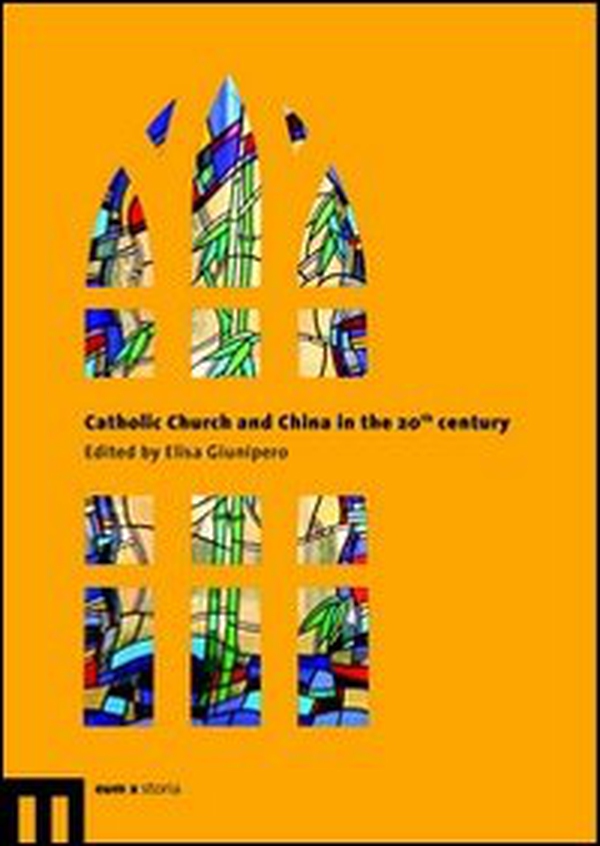 Catholic Church and China in the 20th century - Librerie.coop Catholic Church and China in the 20th century - Librerie.coop