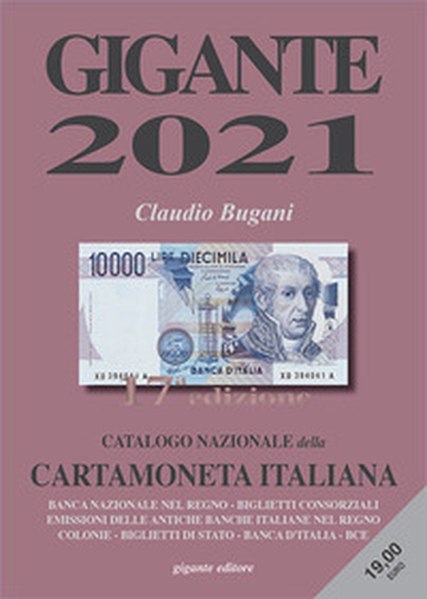 Gigante 2021. Catalogo nazionale della cartamoneta italiana - Librerie.coop Gigante 2021. Catalogo nazionale della cartamoneta italiana - Librerie.coop