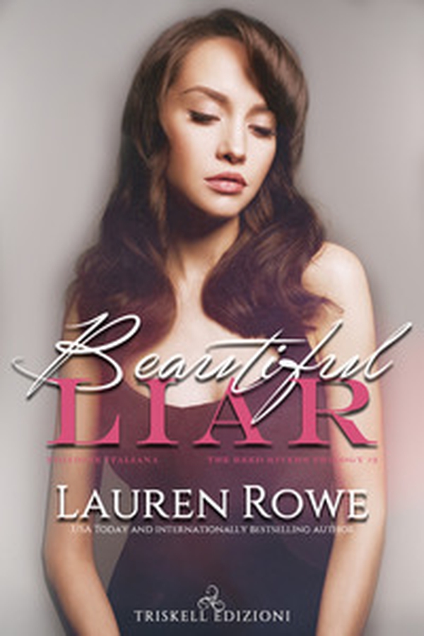 Beautiful liar. The Reed River Trilogy. Ediz. italiana - Vol. 2 - Librerie.coop Beautiful liar. The Reed River Trilogy. Ediz. italiana - Vol. 2 - Librerie.coop