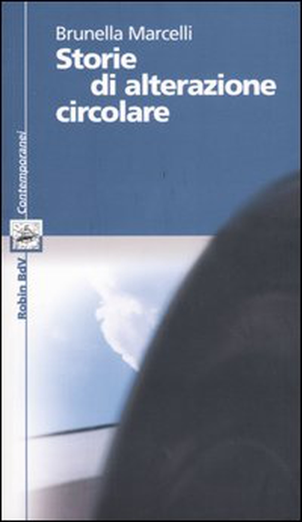 Storie di alterazione circolare - Librerie.coop Storie di alterazione circolare - Librerie.coop