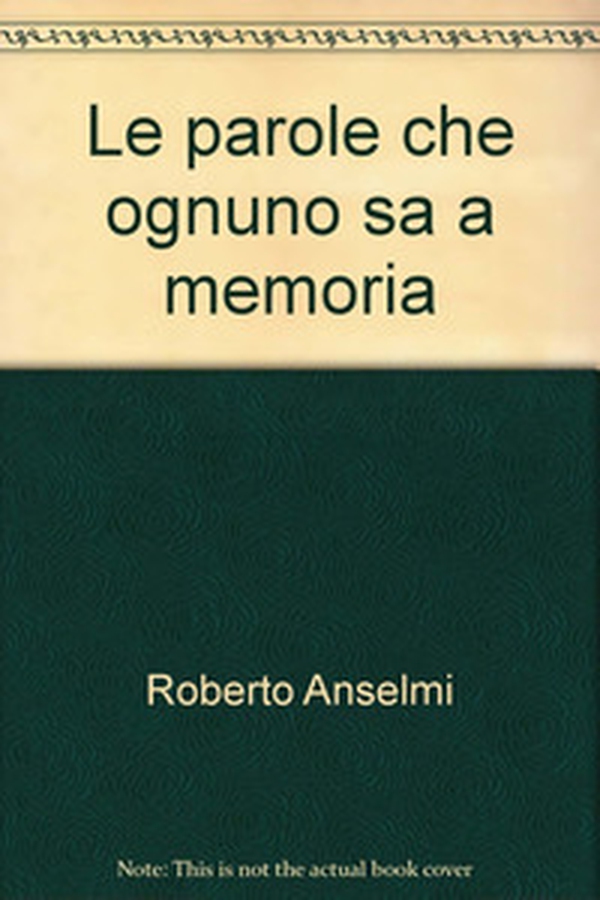 Le parole che ognuno sa a memoria - Librerie.coop Le parole che ognuno sa a memoria - Librerie.coop