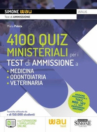 4100 quiz ministeriali per i test di ammissione a Medicina, Odontoiatria e Veterinaria - Librerie.coop