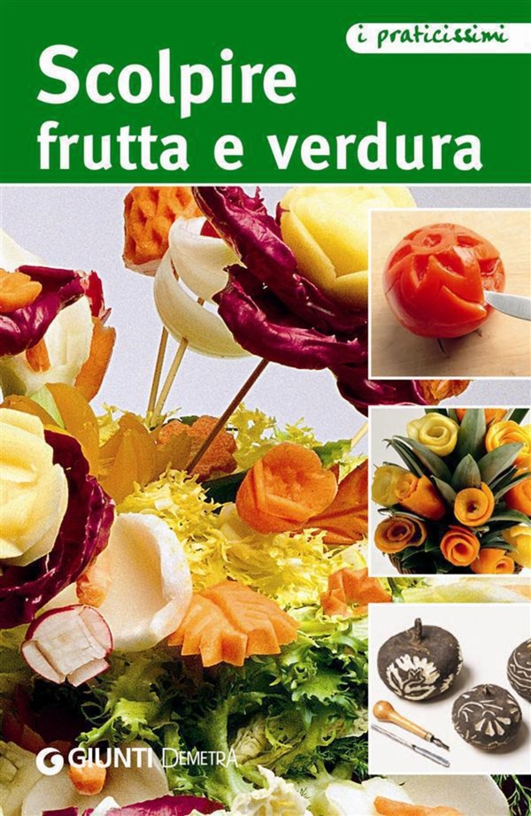 Scolpire frutta e verdura - Librerie.coop Scolpire frutta e verdura - Librerie.coop