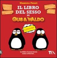 Il libro del sesso di Gus & Waldo - Librerie.coop