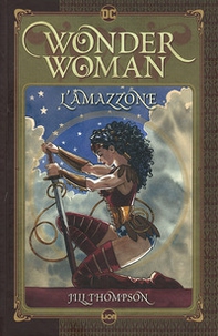 L'amazzone. Wonder Woman - Librerie.coop