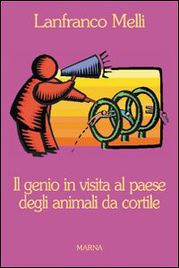 Il genio in visita al paese degli animali da cortile - Librerie.coop Il genio in visita al paese degli animali da cortile - Librerie.coop