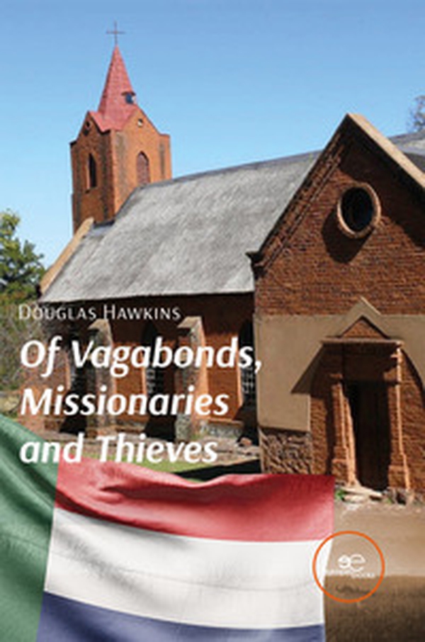 Of vagabonds, missionaries and thieves - Librerie.coop Of vagabonds, missionaries and thieves - Librerie.coop