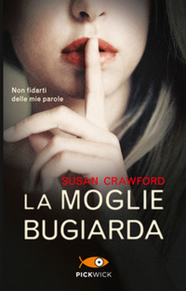 La moglie bugiarda - Librerie.coop La moglie bugiarda - Librerie.coop