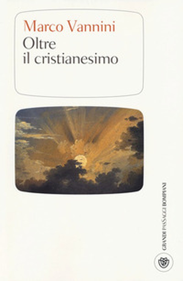 Oltre il cristianesimo - Librerie.coop Oltre il cristianesimo - Librerie.coop