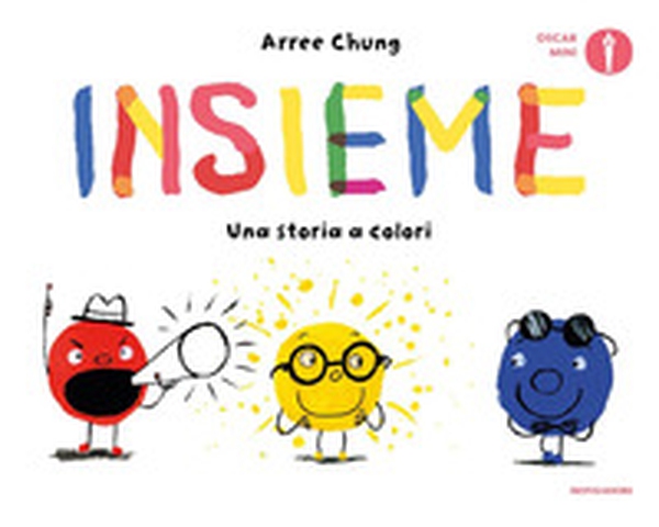 Insieme. Una storia a colori - Librerie.coop Insieme. Una storia a colori - Librerie.coop