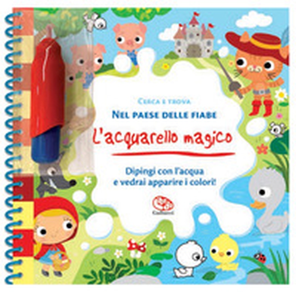 Cerca e trova. Nel paese delle fiabe. L' acquarello magico. - Librerie.coop Cerca e trova. Nel paese delle fiabe. L' acquarello magico. - Librerie.coop