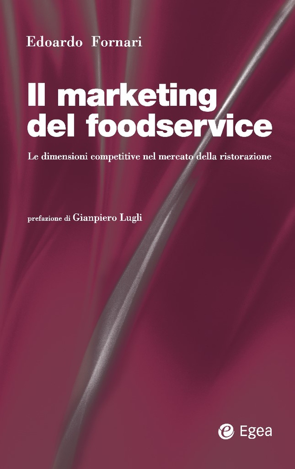 Il marketing del foodservice - Librerie.coop Il marketing del foodservice - Librerie.coop