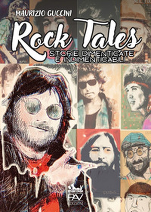 Rock tales. Storie dimenticate e indimenticabili - Librerie.coop Rock tales. Storie dimenticate e indimenticabili - Librerie.coop