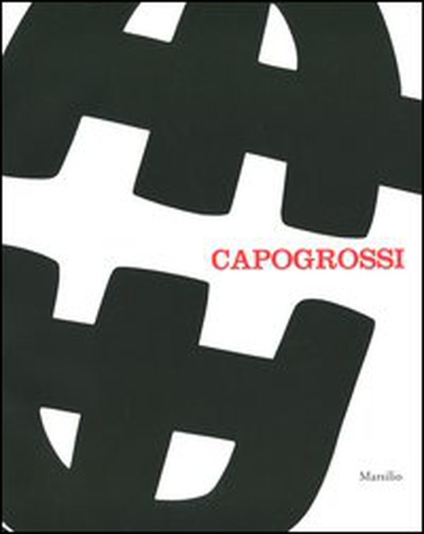 Capogrossi. Una retrospettiva. Catalogo della mostra (Venezia, 29 settembre 2012-10 febbraio 2013) - Librerie.coop Capogrossi. Una retrospettiva. Catalogo della mostra (Venezia, 29 settembre 2012-10 febbraio 2013) - Librerie.coop