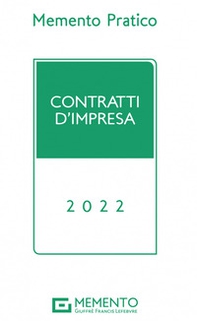 Memento pratico. Contratti d'impresa 2022 - Librerie.coop