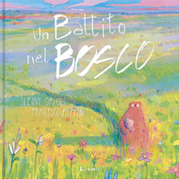 Un battito nel bosco - Librerie.coop Un battito nel bosco - Librerie.coop