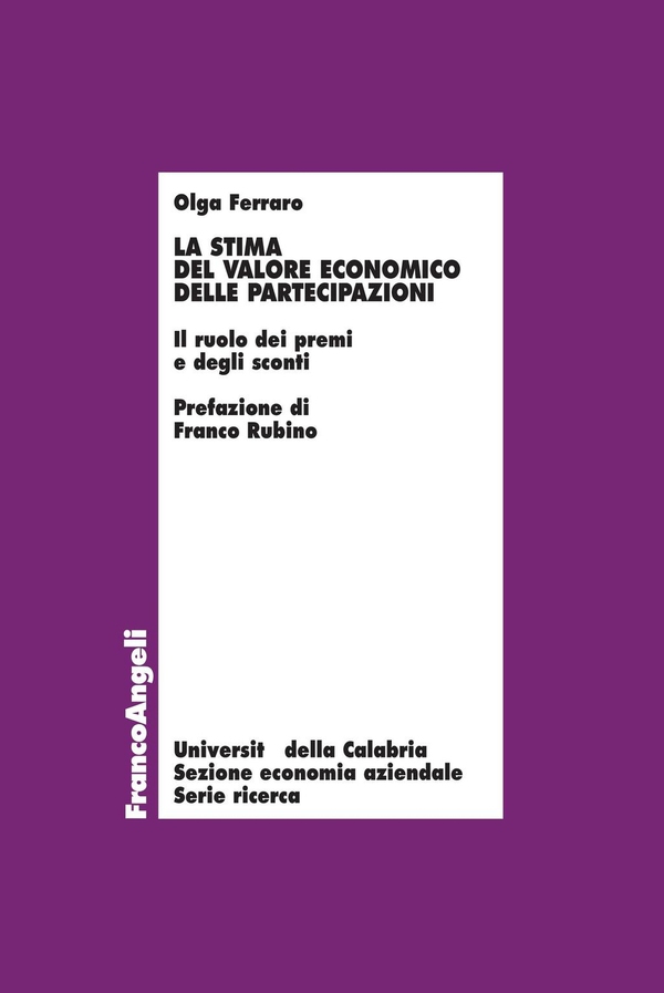 La stima del valore economico delle partecipazioni. Il ruolo dei premi e degli sconti - Librerie.coop La stima del valore economico delle partecipazioni. Il ruolo dei premi e degli sconti - Librerie.coop